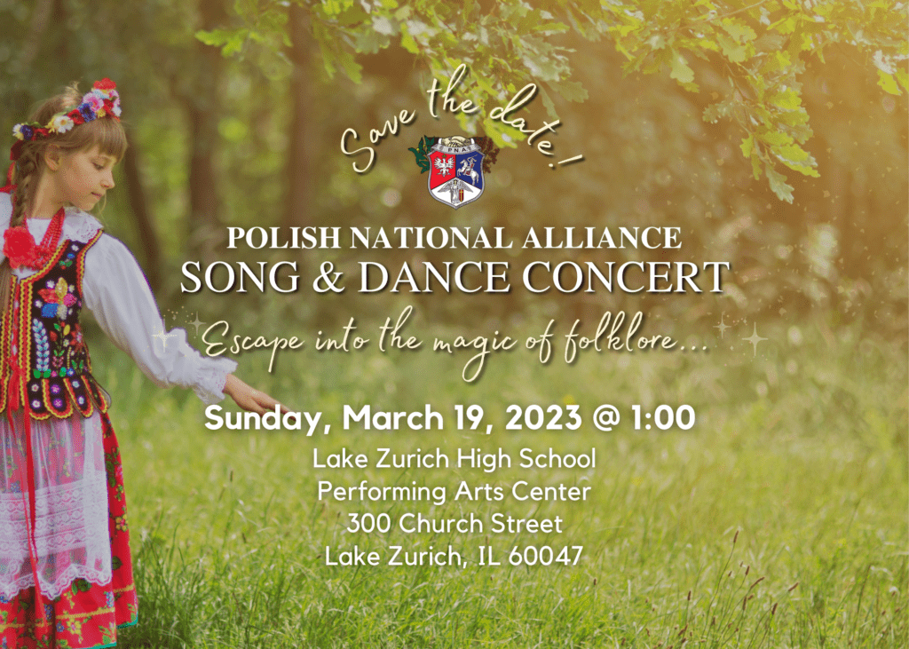 Polish National Alliance Song & Dance Concert Sunday, March 19, 2023 at Lake Zurich High School